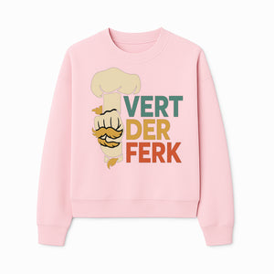 Chef Themed Art Print | Vert der Ferk Typography Design | Kitchen Decor | Unique Gift for Foodies & Cooking Enthusiasts - Sweatshirt 1758181736119.jpg