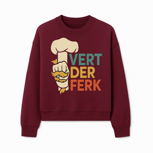 Chef Themed Art Print | Vert der Ferk Typography Design | Kitchen Decor | Unique Gift for Foodies & Cooking Enthusiasts - Sweatshirt 1758181736293.jpg
