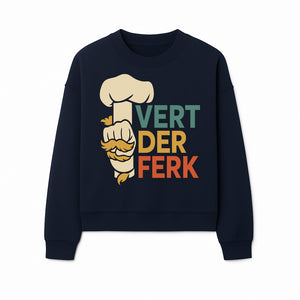 Chef Themed Art Print | Vert der Ferk Typography Design | Kitchen Decor | Unique Gift for Foodies & Cooking Enthusiasts - Sweatshirt 1758181736416.jpg
