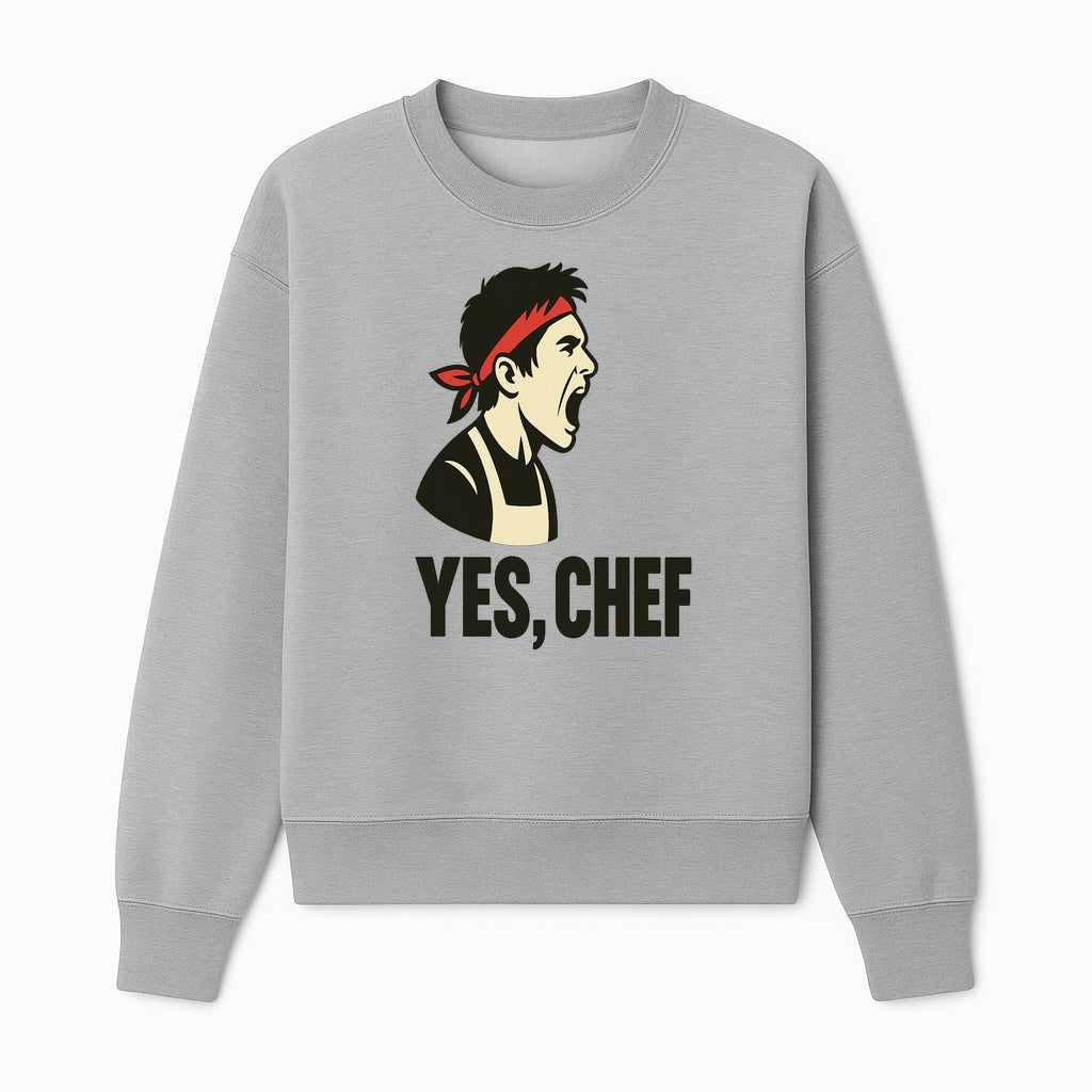 Yes, Chef! Chef Motivational Wall Art, Kitchen Decor, Culinary Quote Print, Chef Gift, Cooking Enthusiast Wall Art - Sweatshirt 1758181740215.jpg