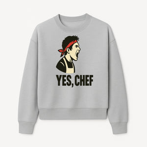 Yes, Chef! Chef Motivational Wall Art, Kitchen Decor, Culinary Quote Print, Chef Gift, Cooking Enthusiast Wall Art - Sweatshirt 1758181740823.jpg