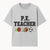 P.E. Teacher Gift Shirt | Sports Lover Apparel with Tennis, Basketball, Soccer & More | Fun Teaching Outfit for Gym Instructors - T-shirt 1758186559536.jpg
