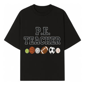 P.E. Teacher Gift Shirt | Sports Lover Apparel with Tennis, Basketball, Soccer & More | Fun Teaching Outfit for Gym Instructors - T-shirt 1758186559679.jpg