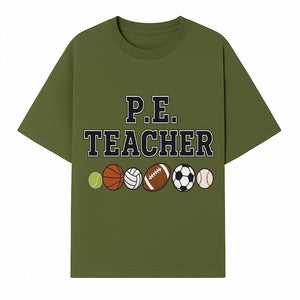 P.E. Teacher Gift Shirt | Sports Lover Apparel with Tennis, Basketball, Soccer & More | Fun Teaching Outfit for Gym Instructors - T-shirt 1758186559947.jpg