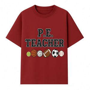 P.E. Teacher Gift Shirt | Sports Lover Apparel with Tennis, Basketball, Soccer & More | Fun Teaching Outfit for Gym Instructors - T-shirt 1758186560553.jpg