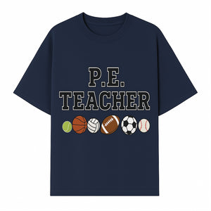 P.E. Teacher Gift Shirt | Sports Lover Apparel with Tennis, Basketball, Soccer & More | Fun Teaching Outfit for Gym Instructors - T-shirt 1758186560699.jpg