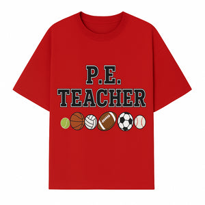 P.E. Teacher Gift Shirt | Sports Lover Apparel with Tennis, Basketball, Soccer & More | Fun Teaching Outfit for Gym Instructors - T-shirt 1758186560862.jpg