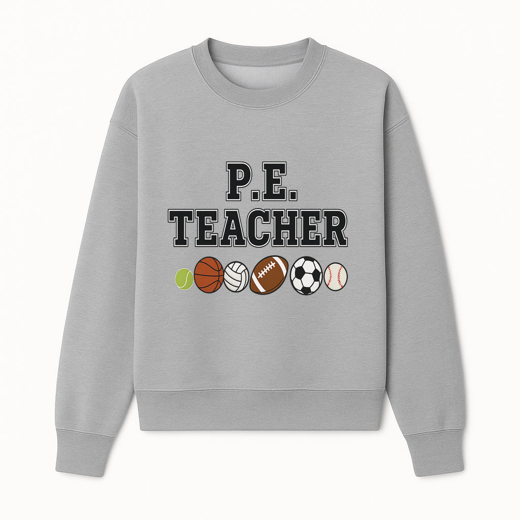 P.E. Teacher Gift Shirt | Sports Lover Apparel with Tennis, Basketball, Soccer & More | Fun Teaching Outfit for Gym Instructors - Sweatshirt 1758186562657.jpg