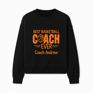 Best Basketball Coach Ever Plaque - Personalize for Coach Andrew | Unique Sports Gift, Basketball Coach Appreciation Decor - Sweatshirt 1758186571320.jpg