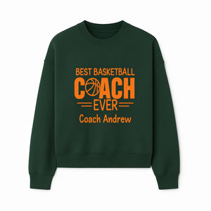 Best Basketball Coach Ever Plaque - Personalize for Coach Andrew | Unique Sports Gift, Basketball Coach Appreciation Decor - Sweatshirt 1758186571629.jpg