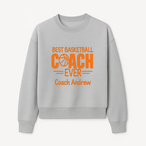 Best Basketball Coach Ever Plaque - Personalize for Coach Andrew | Unique Sports Gift, Basketball Coach Appreciation Decor - Sweatshirt 1758186571784.jpg