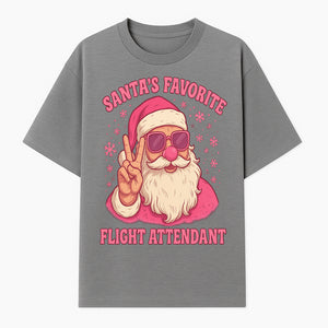 Santa's Favorite Flight Attendant Gift T-Shirt, Funny Christmas Apparel, Holiday Humor, Cute Santa Graphic Tee for Women and Men - T-shirt 1758254656456.jpg