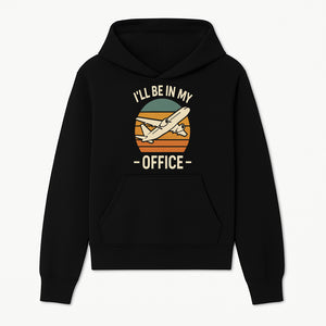 Airplane Office Humor T-Shirt - I'll Be In My Office - Travel Lover Gift - Retro Vintage Air Travel Design - Funny Work Tee - Hoodie 1758254664316.jpg