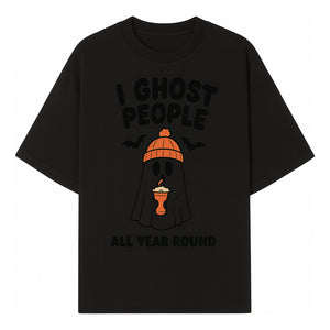 I Ghost People All Year Round - Cute Halloween Ghost with Coffee, Spooky Decor, Fun Ghost Theme, Autumn Apparel, Gift Idea - T-shirt 1758254668221.jpg