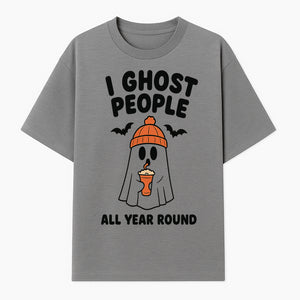 I Ghost People All Year Round - Cute Halloween Ghost with Coffee, Spooky Decor, Fun Ghost Theme, Autumn Apparel, Gift Idea - T-shirt 1758254668821.jpg