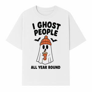I Ghost People All Year Round - Cute Halloween Ghost with Coffee, Spooky Decor, Fun Ghost Theme, Autumn Apparel, Gift Idea - T-shirt 1758254669900.jpg
