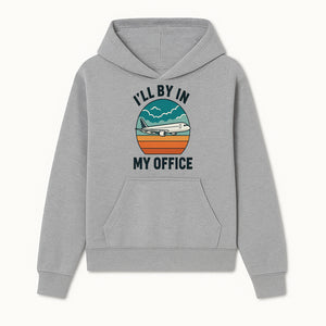 Airplane Graphic Tee - I'll Be In My Office Travel Shirt for Adventure Lovers, Aviation Enthusiasts, Gift Idea for Travelers - Hoodie 1758254670836.jpg