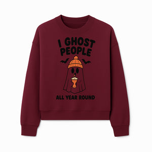 I Ghost People All Year Round - Cute Halloween Ghost with Coffee, Spooky Decor, Fun Ghost Theme, Autumn Apparel, Gift Idea - Sweatshirt 1758254672571.jpg
