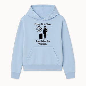 Flying First Class Travel Quote T-shirt | Business Trip Humor Gift for Professionals | Airplane Suitcase Globe Design - Hoodie 1758254674284.jpg