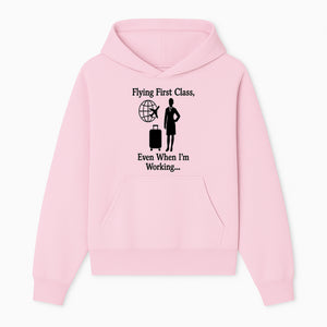 Flying First Class Travel Quote T-shirt | Business Trip Humor Gift for Professionals | Airplane Suitcase Globe Design - Hoodie 1758254674440.jpg