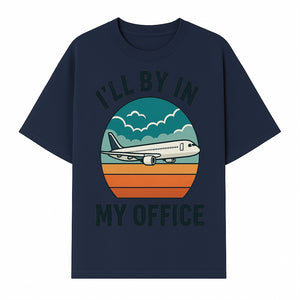 Airplane Graphic Tee - I'll Be In My Office Travel Shirt for Adventure Lovers, Aviation Enthusiasts, Gift Idea for Travelers - T-shirt 1758254674836.jpg