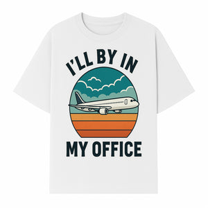 Airplane Graphic Tee - I'll Be In My Office Travel Shirt for Adventure Lovers, Aviation Enthusiasts, Gift Idea for Travelers - T-shirt 1758254675311.jpg