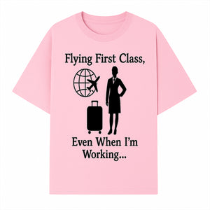 Flying First Class Travel Quote T-shirt | Business Trip Humor Gift for Professionals | Airplane Suitcase Globe Design - T-shirt 1758254677590.jpg