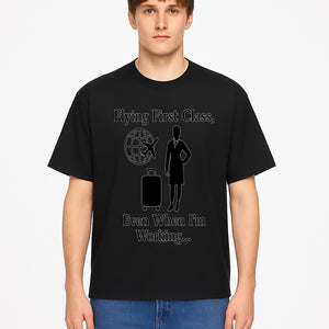 Flying First Class Travel Quote T-shirt | Business Trip Humor Gift for Professionals | Airplane Suitcase Globe Design - T-shirt 1758254679573.jpg