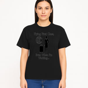 Flying First Class Travel Quote T-shirt | Business Trip Humor Gift for Professionals | Airplane Suitcase Globe Design - T-shirt 1758254679706.jpg