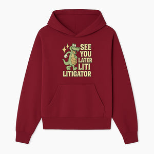 See You Later Liti Litigator Basketball Alligator T-Shirt for Kids and Adults Fun Graphic Tee - Hoodie 1758263721989.jpg