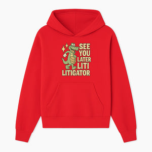 See You Later Liti Litigator Basketball Alligator T-Shirt for Kids and Adults Fun Graphic Tee - Hoodie 1758263722340.jpg