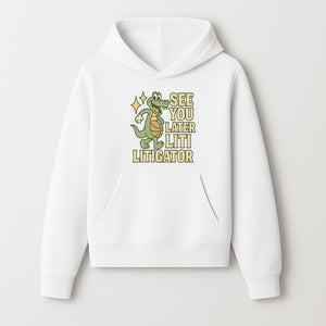 See You Later Liti Litigator Basketball Alligator T-Shirt for Kids and Adults Fun Graphic Tee - Hoodie 1758263722684.jpg