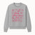Love Where You Live Wall Art - Realtor Gift, Home Sweet Home Decor, Sold Signs, Pink Heart Design for Real Estate Enthusiasts - Sweatshirt 1758332981411.jpg
