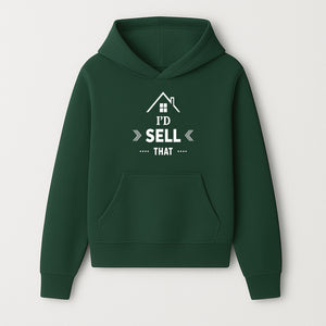 I'd Sell That Home D cor Sign - Unique Wall Art for Real Estate Lovers and Home Enthusiasts - Stylish Home Office Decoration - Hoodie 1758332983362.jpg