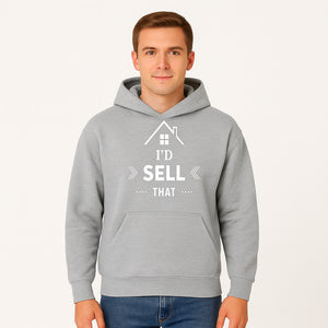 I'd Sell That Home D cor Sign - Unique Wall Art for Real Estate Lovers and Home Enthusiasts - Stylish Home Office Decoration - Hoodie 1758332985740.jpg