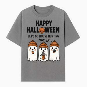 Happy Halloween Ghosts Design T-Shirt | Let's Go House Hunting | Cute Halloween Apparel for Kids & Adults | Spooky Season Fun - T-shirt 1758332988170.jpg