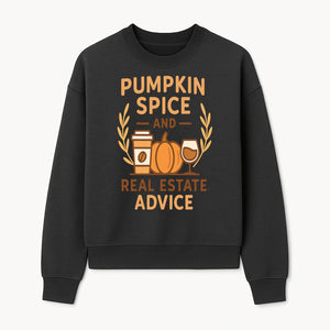 Pumpkin Spice and Real Estate Advice Wall Art | Fall Decor | Cozy Home Decor | Coffee Lover Gift - Sweatshirt 1758332991241.jpg