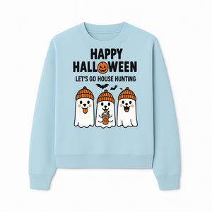 Happy Halloween Ghosts Design T-Shirt | Let's Go House Hunting | Cute Halloween Apparel for Kids & Adults | Spooky Season Fun - Sweatshirt 1758332991359.jpg