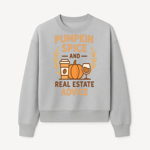 Pumpkin Spice and Real Estate Advice Wall Art | Fall Decor | Cozy Home Decor | Coffee Lover Gift - Sweatshirt 1758332991517.jpg