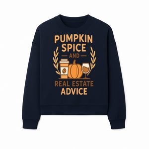 Pumpkin Spice and Real Estate Advice Wall Art | Fall Decor | Cozy Home Decor | Coffee Lover Gift - Sweatshirt 1758332992128.jpg