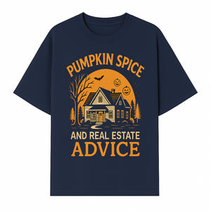 Pumpkin Spice and Real Estate Advice Halloween Themed Decor, Cozy Autumn Home Decor, Seasonal Wall Art, Realtor Gift Idea - T-shirt 1758332992153.jpg