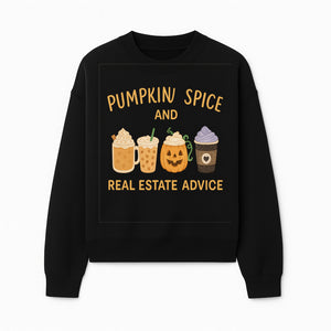 Pumpkin Spice and Real Estate Advice Wall Art | Cozy Fall Decor | Coffee Lovers Gift | Home Office Decoration - Sweatshirt 1758332993364.jpg