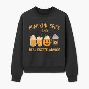 Pumpkin Spice and Real Estate Advice Wall Art | Cozy Fall Decor | Coffee Lovers Gift | Home Office Decoration - Sweatshirt 1758332993529.jpg