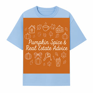 Pumpkin Spice & Real Estate Advice Art Print | Fall Home Decor | Cozy Autumn Aesthetic | Realtor Gift Idea - T-shirt 1758332993580.jpg
