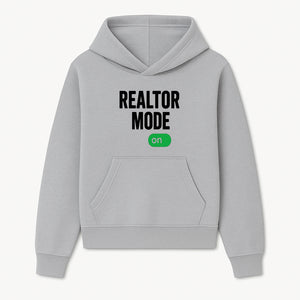 Realtor Mode On Sign - Funny Real Estate Gift for Agents - Home Selling Motivation Decor - Hoodie 1758332993731.jpg