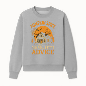 Pumpkin Spice and Real Estate Advice Halloween Themed Decor, Cozy Autumn Home Decor, Seasonal Wall Art, Realtor Gift Idea - Sweatshirt 1758332993972.jpg