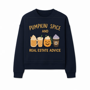 Pumpkin Spice and Real Estate Advice Wall Art | Cozy Fall Decor | Coffee Lovers Gift | Home Office Decoration - Sweatshirt 1758332994393.jpg