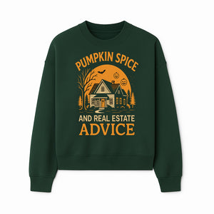 Pumpkin Spice and Real Estate Advice Halloween Themed Decor, Cozy Autumn Home Decor, Seasonal Wall Art, Realtor Gift Idea - Sweatshirt 1758332994430.jpg