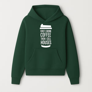 Coffee First, Sell Houses Later Mug - Funny Real Estate Gift for Realtors and Coffee Lovers - Hoodie 1758332994515.jpg