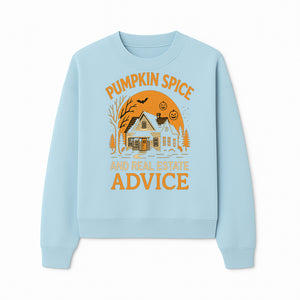 Pumpkin Spice and Real Estate Advice Halloween Themed Decor, Cozy Autumn Home Decor, Seasonal Wall Art, Realtor Gift Idea - Sweatshirt 1758332994694.jpg